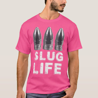 50 Cal 30 Cal Luft Rifle Hunting Slug Life by Pell T Shirt