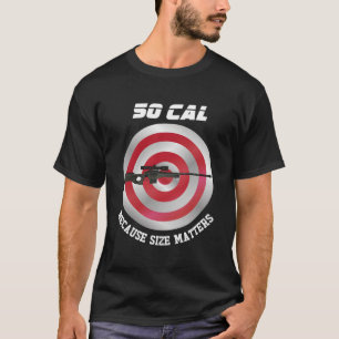 50 Caliber Sniper Sharpshooters Riflemen Soldiers T Shirt