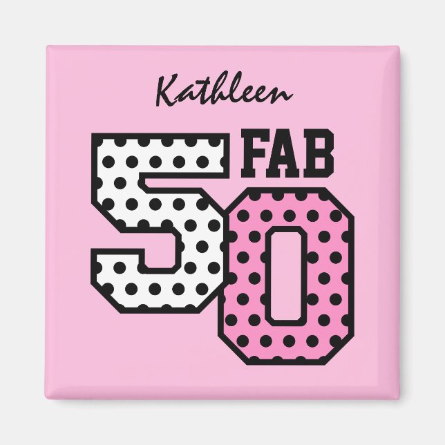 50:e Fab Birthday Rosa Polka dots Z01 Magnet (Framsidan)