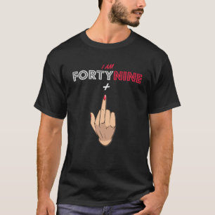 50:e födelsedag 49 plus Mitten Finger 50 år gamm T Shirt