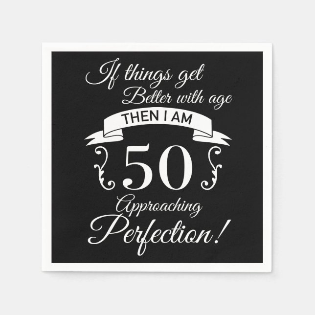 50:e födelsedag Humor närmar sig Perfektion Pappersservett (Framsidan)