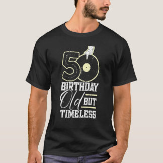 50:e födelsedag, men tidslös 50-årsdag t shirt