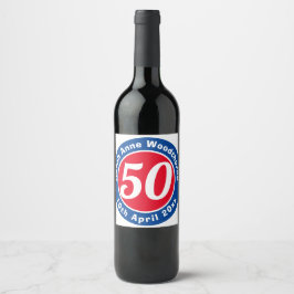50:e födelsedag till minne av Namn, ålder och datu Vinflaska Etikett