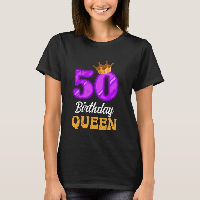 50:e födelsedagen 50 BIRTHDAY QUEEN 50 ÅR Kvinnor  T Shirt (Framsida)