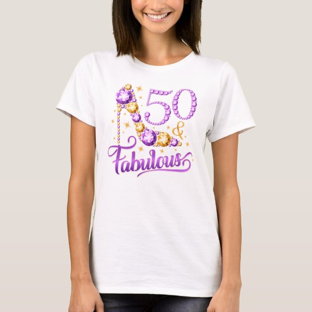 50:e födelsedagen. 50 & Fabulous dam's, Women's T Shirt (Framsida)