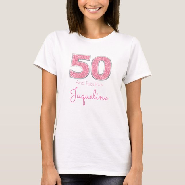 50:e födelsedagen 50 och Fabulous Girly Rosa Glitt T Shirt (Framsida)