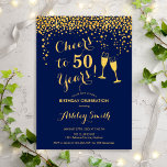 50:e födelsedagen - Cheers to 50 Years Guld Inbjudningar<br><div class="desc">50:e födelsedagsinbjudan. Skål för 50 år! Utformning av eleganten i flottan och guld. Innehåller champagneglas,  typsnitt och konfekti. Perfekt för en snyggt 50 födelsedagsfester. Anpassa med dina egna detaljer. Kan anpassas för att visa vilken ålder som helst.</div>