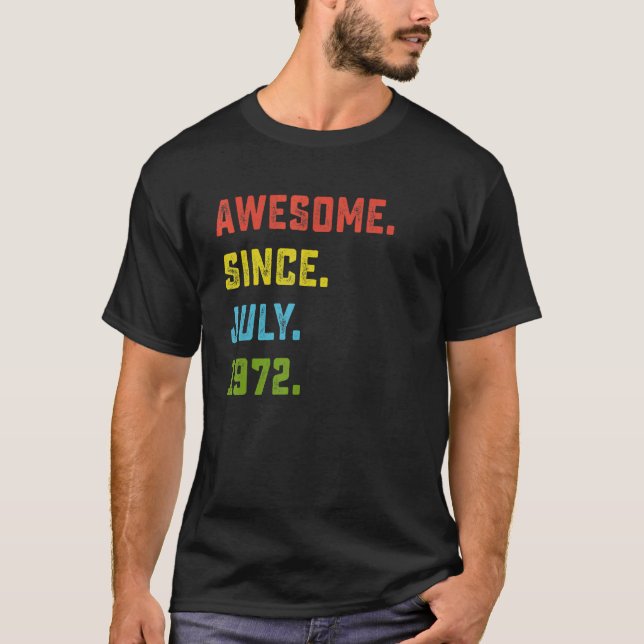 50:e födelsedagen Fantastisk sedan juli 1972 50 år T Shirt (Framsida)