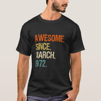 50:e födelsedagen Fantastisk sedan mars 1972 T Shirt
