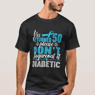 50:e födelsedagen jag inte sockerrock. Jag är diab T Shirt