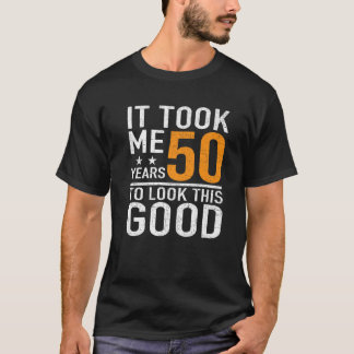 50:e födelsedagsdesignen tog mig 50 år gammal föde t shirt