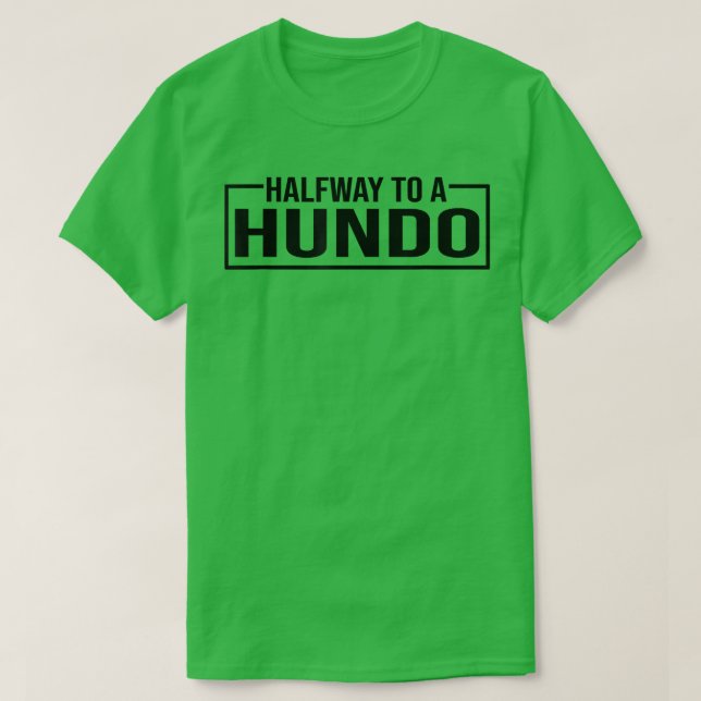 50:e födelsedagsgag halvvägs till 100, halvvägs ti t shirt (Design framsida)