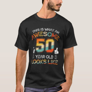 50:e födelsedagsgåvan, 50 år gammal ser ut som rol t shirt