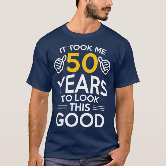 50:e födelsedagsgåvan tog mig 50 år 50 år gammal t shirt (Framsida)