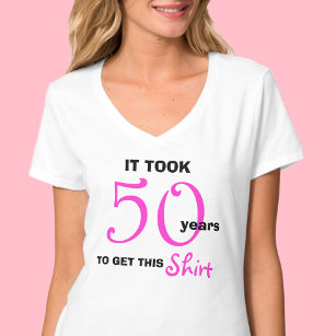 50:e födelsedagsgåvor för kvinnor T Shirt - Lustig