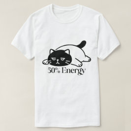 50% Energy Funny Low Battery Mood Design T Shirt