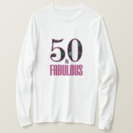 50 & Fabulous 50:e Birthday Rosa Black Typography T Shirt