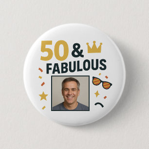 50 & Fabulous Anpassningsbar Photo Birthday Knapp