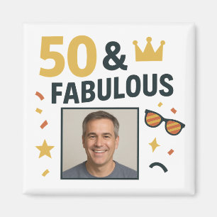 50 & Fabulous Anpassningsbar Photo Birthday Magnet
