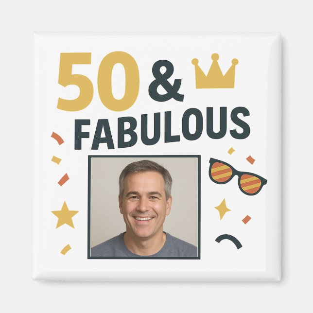 50 & Fabulous Anpassningsbar Photo Birthday Magnet (Framsidan)