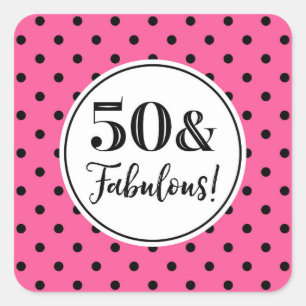 50 & Fabulous Birthday Rosa White Black Dots Fyrkantigt Klistermärke