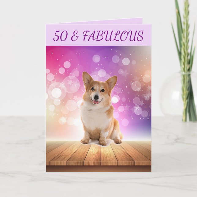 50 & FABULOUS Cute Corgi Birthday Kort (Framsida)