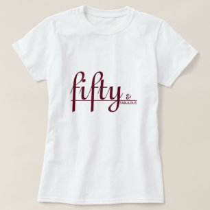 50 & FABULOUS Elegant Merlot-skript födelsedag T Shirt