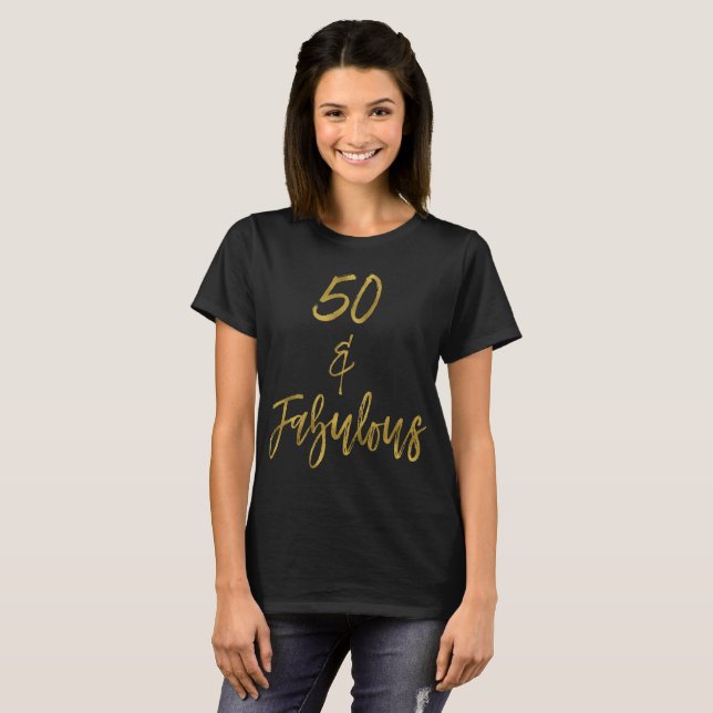 50 & Fabulous | Femtio och Fabulous Tee (Hel framsida)
