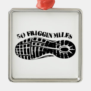 50 Friggin Miles Ultra Running Går Julgransprydnad Metall