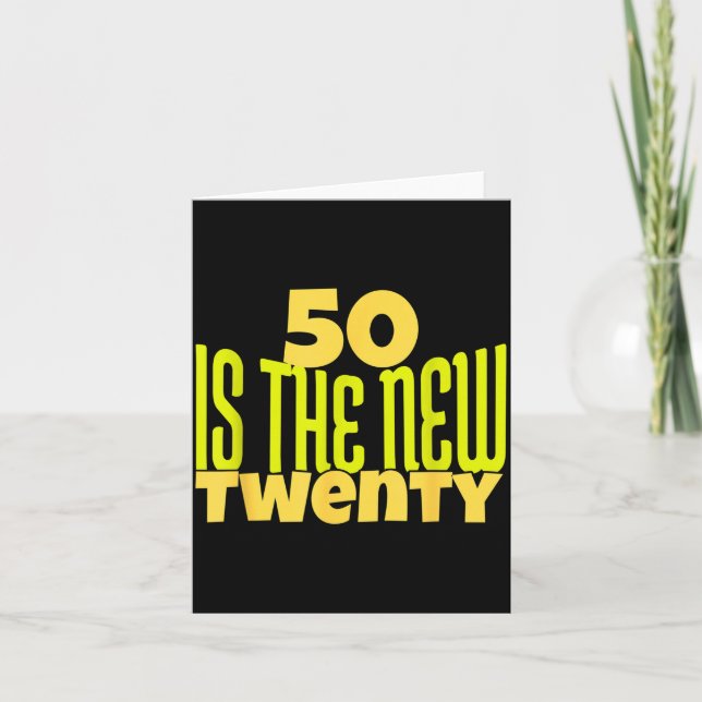 50 Is The New Twenty Funny 50th Birthday 50 Years  Kort (Framsida)
