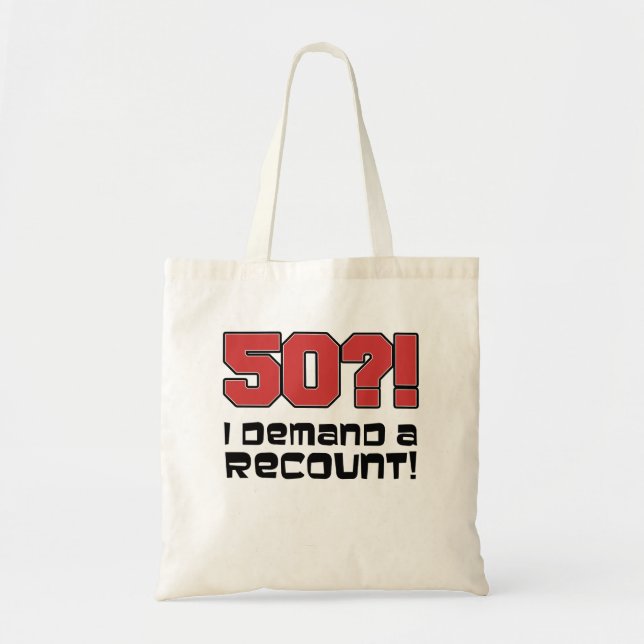 50? Jag kräver en Recount Funny Tote Bag Tygkasse (Framsidan)