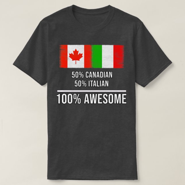 50 kanadensiska 50 italienska 100 Fantastisk Gift  T Shirt (Design framsida)