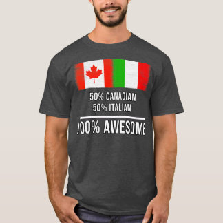 50 kanadensiska 50 italienska 100 Fantastisk Gift  T Shirt