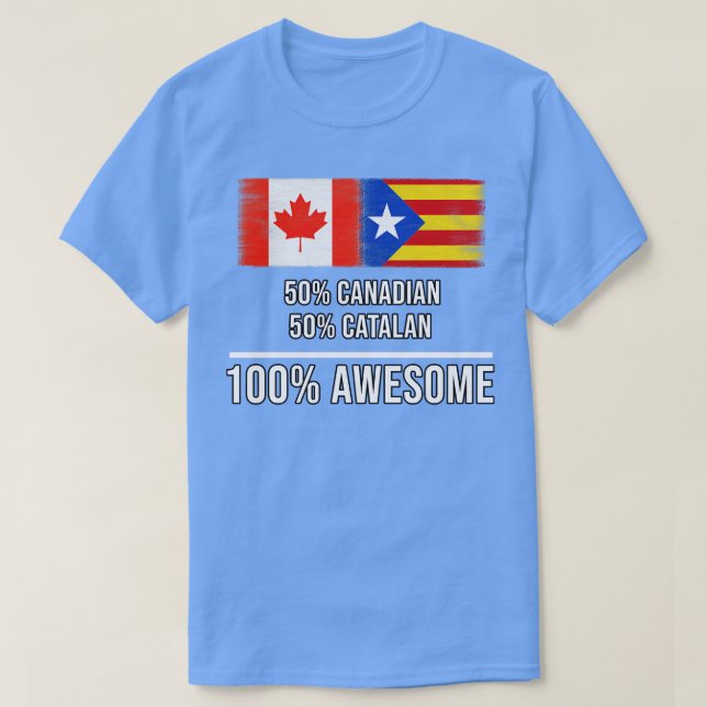 50 kanadensiska 50 Katalonien 100 Fantastisk-gåva  T Shirt (Design framsida)