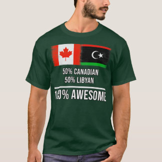 50 kanadensiska 50 libyska 100 Fantastisk-gåvor fö T Shirt