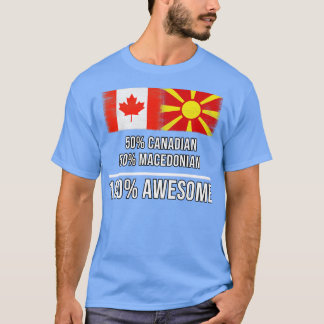 50 kanadensiska 50 makedoniska 100 Fantastisk-gåva T Shirt