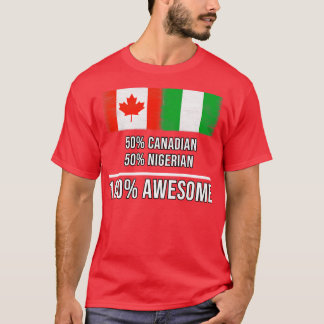 50 kanadensiska 50 nigerianska 100 Fantastisk-gåva T Shirt