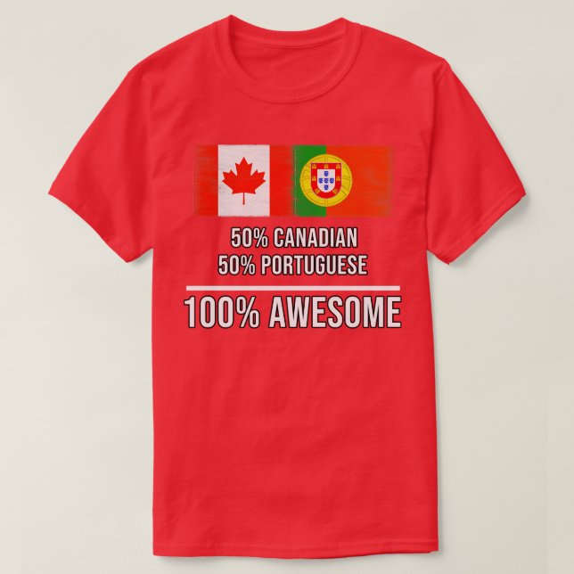 50 kanadensiska 50 portugisiska 100 Fantastisk-gåv T Shirt (Design framsida)