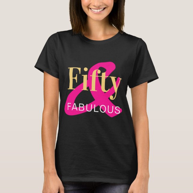 50 och Fabulous 50:e Birthday Black Shock rosa T Shirt (Framsida)