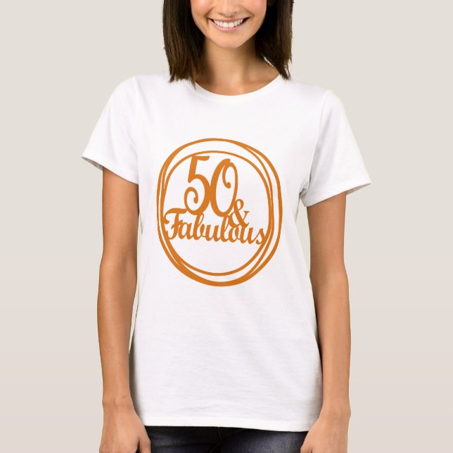 50 och Fabulous Anniury Tshirt for Women T Shirt (Framsida)