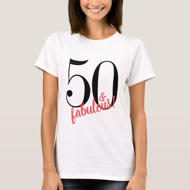 50 och Fabulous Birthday T-Shirt (Framsida)
