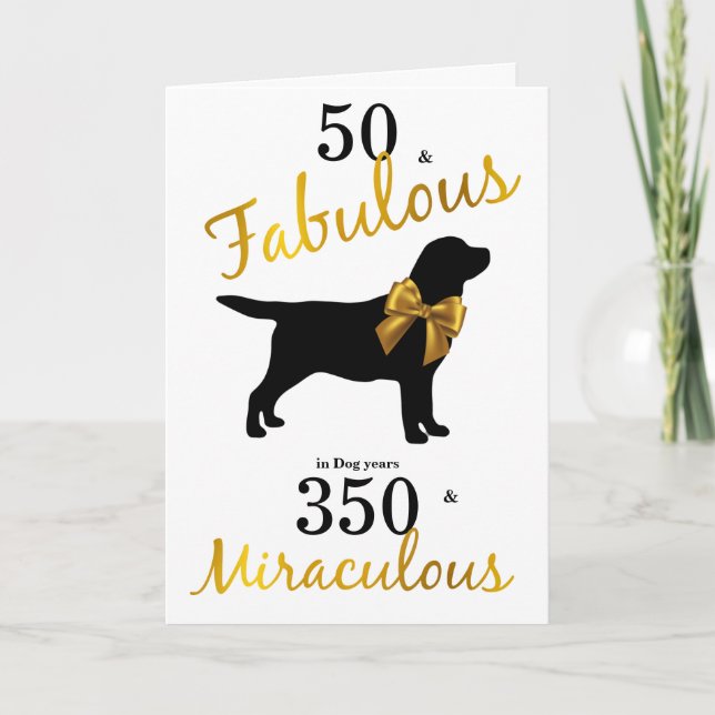 50 och Fabulous-Black Labrador Birthday Rolig hund Kort (Framsida)