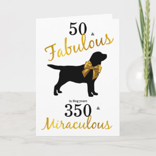 50 och Fabulous-Black Labrador Birthday Rolig hund Kort