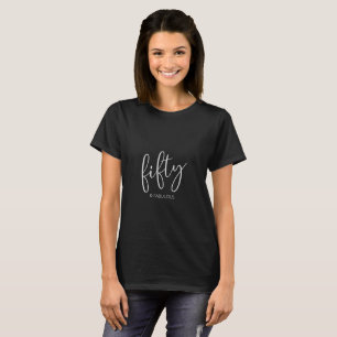 50 och Fabulous Modern Script T Shirt