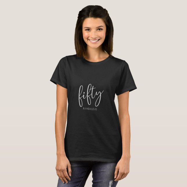 50 och Fabulous Modern Script T Shirt (Hel framsida)