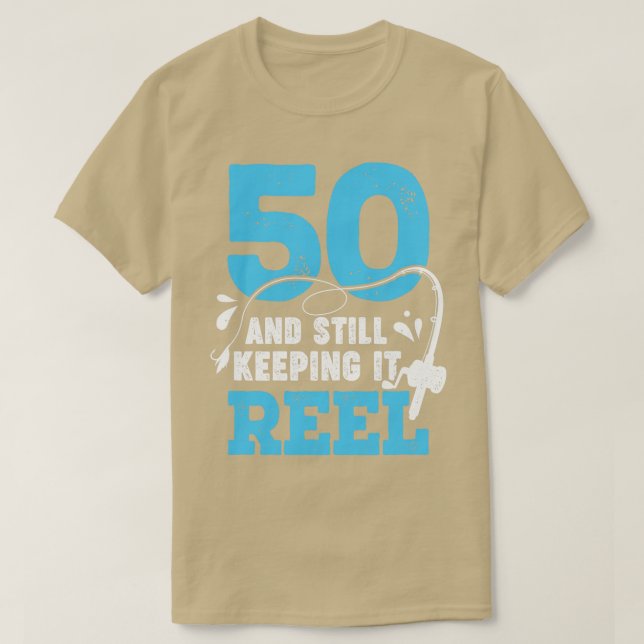 50 och fortfarande behålla det Reel Fisher Birthda T Shirt (Design framsida)