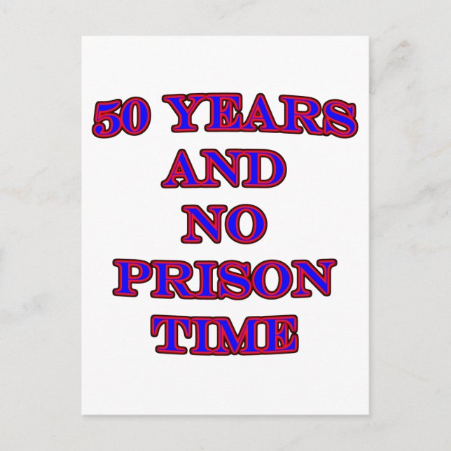 50 och ingen fängelsetid vykort (Framsida)