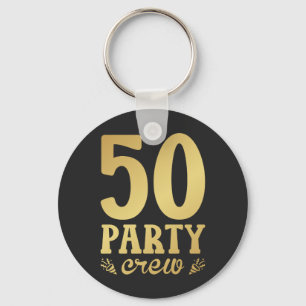 50 Party-besättning 50:e födelsedagsknapp Nyckelring