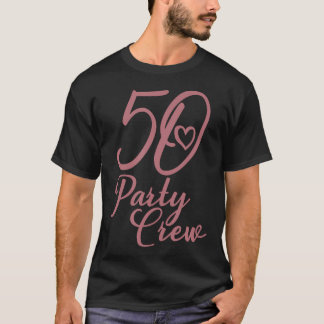 50 Party Matchningsgrupp för besättningar Kvinnor T Shirt