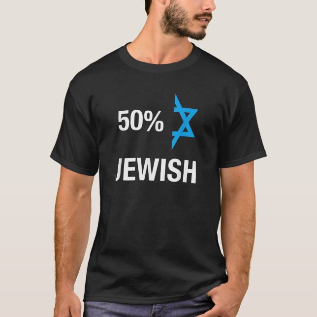 50 Percent Jewish Funny Hanukkah Half Jewish   T Shirt (Framsida)